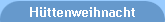 Httenweihnacht
